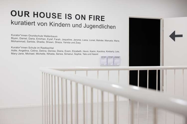 Stadtgalerie Saarbrücken, Our House is on Fire